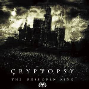 CRYPTOPSY - The Unspoken King - CD